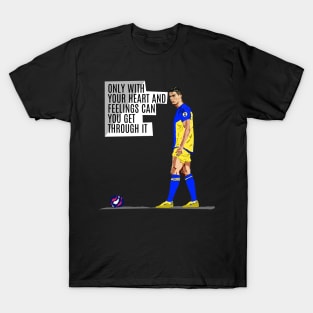 Inspirational words from Cristiano Ronaldo T-Shirt